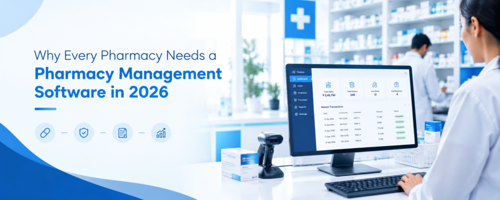 Why Every Pharmacy Needs a Pharmacy Management Software in 2026